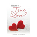 What is True Love?