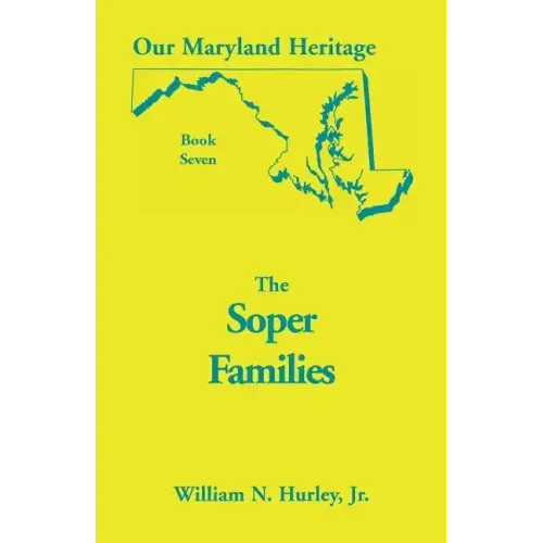 Our Maryland Heritage, Book 7: The Soper Family