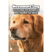 Hovawart Dog: Did You Know This Information About Hovawart Dog Breed?: Hovawart Dog Outline Handbook