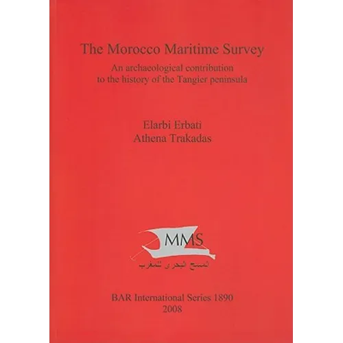 The Morocco Maritime Survey: An archaeological contribution to the history of the Tangier peninsula