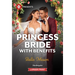 Princess Bride with Benefits