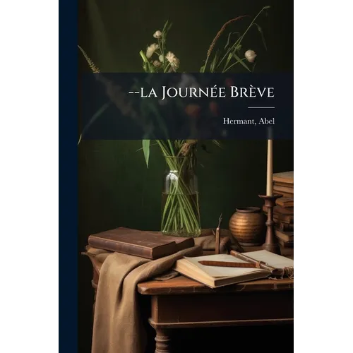 --la Journée Brève