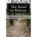 The Road to Release: A beginners guide to wildlife rehabilitation
