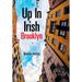 Up in Irish Brooklyn