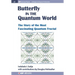 The Butterfly in the Quantum World: The story of the most fascinating quantum fractal
