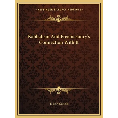 Kabbalism And Freemasonry's Connection With It