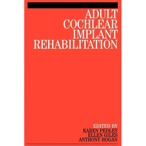 Adult Cochlear Implant Rehabilitation