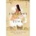 Shadows in Time