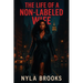The LIFE of a Non-Labeled WIFE