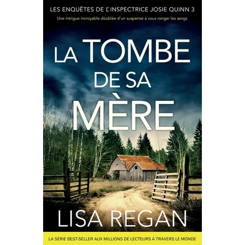 La Tombe de sa mère: Une intrigue incroyable doublée d'un suspense à vous ronger les sangs