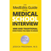The MedEdits Guide to the Medical School Interview: MMI and Traditional: Everything you need to know