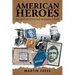 American Heroes: Fascinating Facts and Inspiring Voices