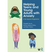 Helping Teens and Young Adults with Anxiety: A Ten Session Programme