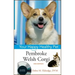 Pembroke Welsh Corgi: Your Happy Healthy Pet