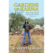 Gardens of Karma: Harvesting Myself Among the Weeds