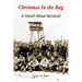 Christmas In the Bag: A Novel About Survival