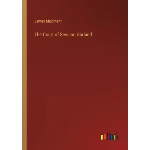 The Court of Session Garland