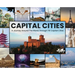 Capital Cities: A Journey Around The World Through 118 Capital Cities