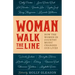 Woman Walk the Line: How the Women in Country Music Changed Our Lives