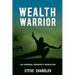 Wealth Warrior: The Personal Prosperity Revolution