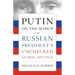 Putin on the March: The Russian President's Unchecked Global Advance