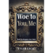 Woe to You, Me: Would You Recognize Jesus Today?