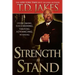 Strength to Stand: Overcoming, Succeeding, Thriving, Advancing, Winning