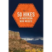 50 Hikes in Northern New Mexico