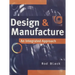 Design and Manufacture: An Integrated Approach