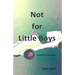 Not for Little Boys