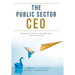 The Public Sector CEO: Managerial toolbox to get things done, fast and effectively