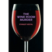 The Wine Room Murder