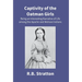 Captivity Of The Oatman Girls: Being An Interesting Narrative Of Life Among The Apache And Mohave Indians