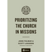 Prioritizing the Church in Missions