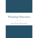 Winning Outcomes: How to Win