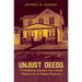 Unjust Deeds: The Restrictive Covenant Cases and the Making of the Civil Rights Movement
