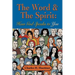 The Word & the Spirit: How God Speaks To You