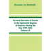 Personal Narrative of Travels to the Equinoctial Regions of America, During the Year 1799-1804: (Volume II)