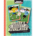 Soccer's Biggest Rivalries