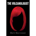 The Volcanologist