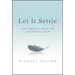 Let It Settle: Daily Habits to Move You from Chaos to Calm