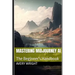Mastering Midjourney AI: The Beginner's Handbook