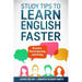 Study Tips to Learn English Faster: Become Fluent Quickly and Easily