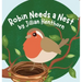 Robin Needs a Nest