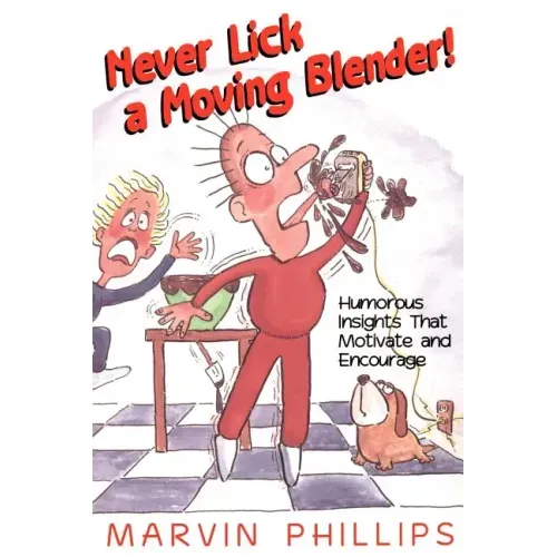 Never Lick a Moving Blender