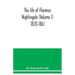 The life of Florence Nightingale (Volume I) 1820-1861