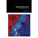 Seeking Secrets: In Hot and Cold Wars
