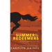 Summer of the Redeemers