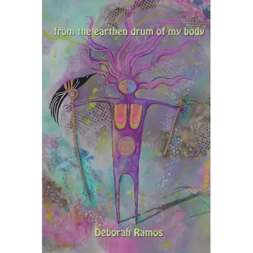 from the earthen drum of my body