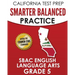 CALIFORNIA TEST PREP Smarter Balanced Practice SBAC English Language Arts Grade 5: Preparation for the Smarter Balanced ELA Tests